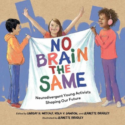 No Brain the Same: Neurodivergent Young Activists Shaping Our Future Hardcover
