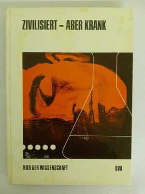 Zivilisiert - Aber Krank Haber, Heinz: