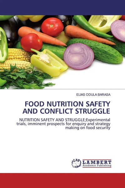 Elias Odula Barasa | Food Nutrition Safety And Conflict Struggle | Taschenbuch-image