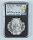 1901-O Morgan Silver Dollar Original Bag Fragment MS63 NGC *8937
