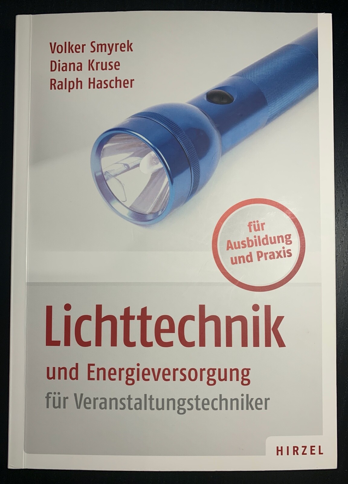 Lichttechnik und Energieversorgung | Volker Smyrek, Diana Kruse, Ralph Hascher - Volker Smyrek, Diana Kruse, Ralph Hascher