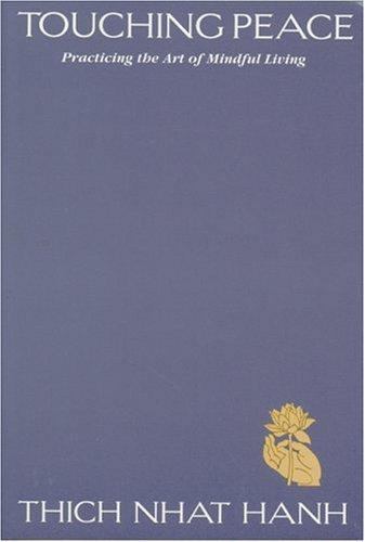 Frieden berühren: Die Kunst des achtsamen Lebens praktizieren von Hanh, Thich Nhat - Bild 1 von 1