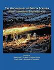 The Archaeology of Grotta Scaloria: Ritual in Neolithic Southeast Italy by Cotsen Institute of Archaeology at UCLA (Hardback, 2016)