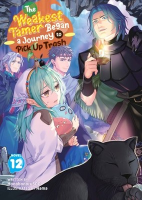 WEAKEST TAMER BEGAN A JOURNEY TO PICK UP by HONOBONORU Paperback Self Help