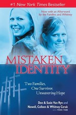 Mistaken Identity: Two Families, One Survivor, Unwavering Hope - paperback V...