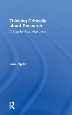 Ogden - Thinking Critically about Research  A Step by Step Approach -  - X555z