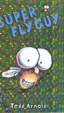 Super Fly Guy! (Fly Guy #2): Volume 2: 02 - Arnold, Tedd