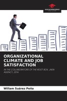 Willam SuáRez PeñA | Organizational Climate AND JOB Satisfaction | Taschenbuch