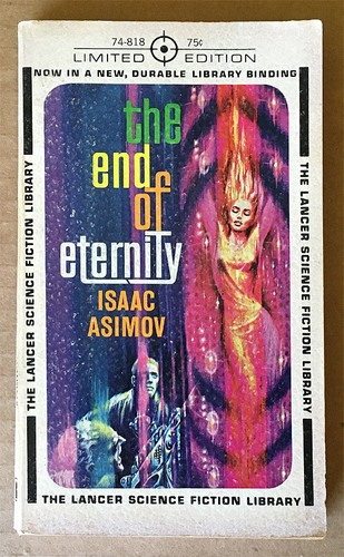 The End of Eternity by Isaac Asimov paperback, 1963, Limited Edition, Lancer