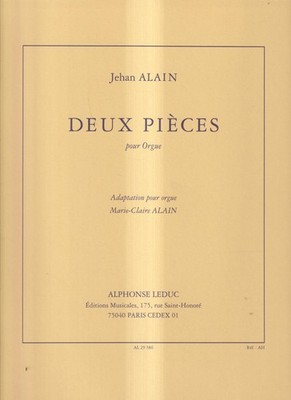 Noten: Jehan Alain - Deux Pieces pour Orgue, Alphonse Leduc, AL 29 386