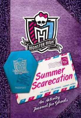 Monster High: Summer Scarecation: An Activity Journal for Ghouls - GOOD