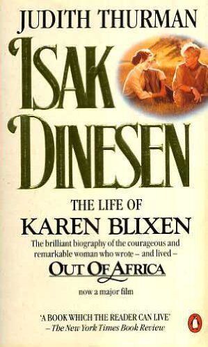 Isak Dinesen - The Life Of Karen Blixen By JUDITH THURMAN - Foto 1 di 1
