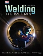 Welding Fundamentals by Bowditch, William A., Bowditch, Kevin E., Bowditch, Mar