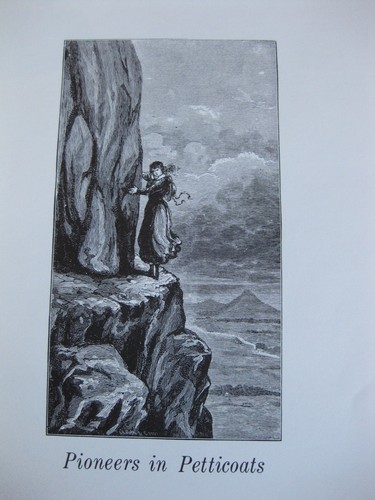 PIONEERS IN PETTICOATS Yosemite's Early Women 1856-1900 Book 1966 66-22382 - Bild 3 von 8