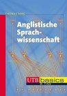 Anglistische Sprachwissenschaft von Thomas Berg (2013, Taschenbuch)