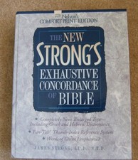 THE NEW STRONG'S EXHAUSTIVE CONCORDANCE OF THE BIBLE By James Strong - Hardcover