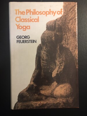 The Philosophy Of Classical Yoga - Georg Feuerstein - HB DJ 1st Edition 1980 VG+