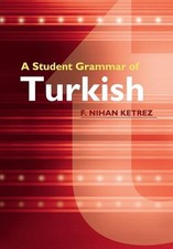 Student Grammar of Turkish by F. Nihan Ketrez (English) Paperback Book