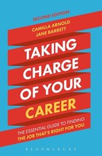 Taking Charge of Your Career: The Essential Guide to Finding the Job That's Righ