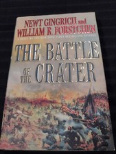 The Gettysburg Ser.: The Battle of the Crater by William R. Forstchen, Newt Gin…