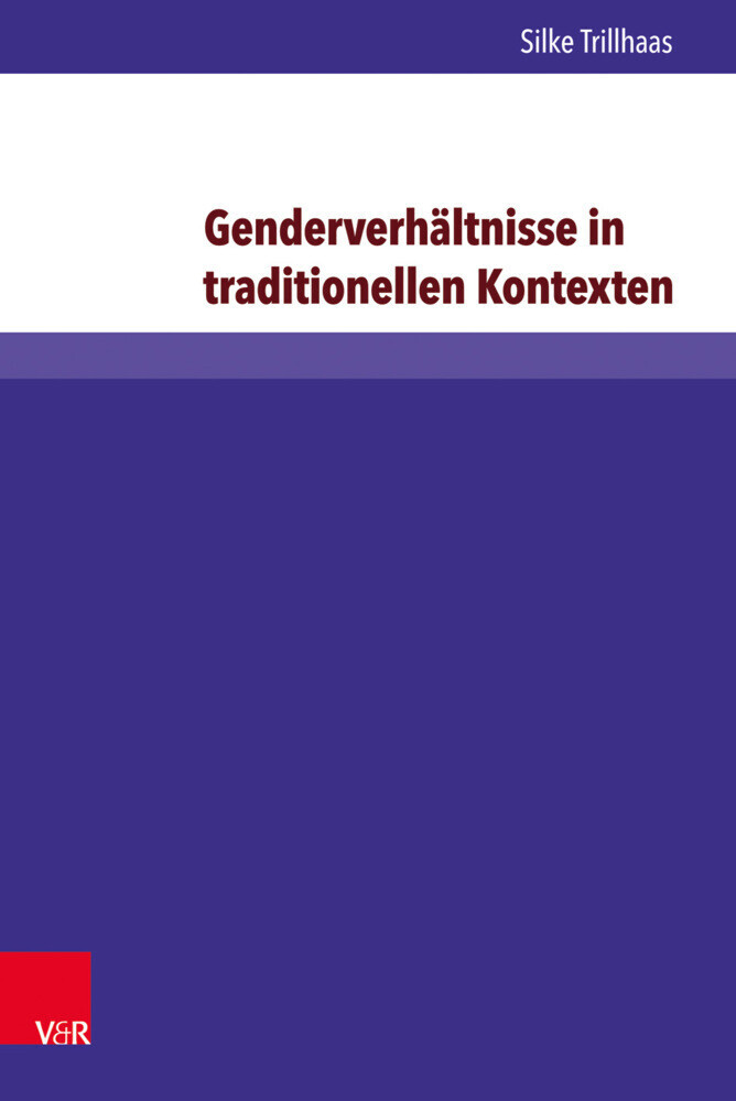 Genderverhältnisse In Traditionellen Kontexten | Silke Trillhaas |