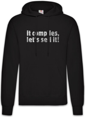 It Compiles Let's Sell It Hoodie Pullover Fun Nerd Computer Science Scientist