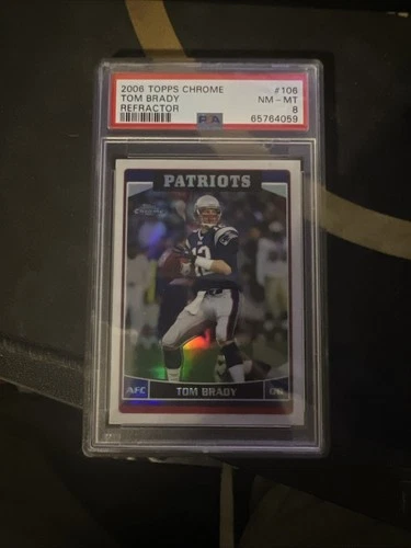 Tom Brady 2006 -PSA 8 -Topps Chrome Refractor- #106  Patriots NE--NiCE !!