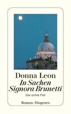 In Sachen Signora Brunetti: Guido Brunettis achter Fall Der achte Fall D 1385322