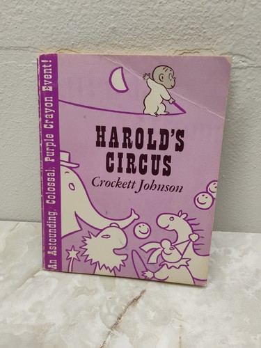 HAROLD'S CIRCUS CROCKETT JOHNSON 1959 PURPLE CRAYON BOOK
