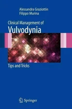 Clinical Management of Vulvodynia: Tips and Tricks by Alessandra Graziottin (Eng