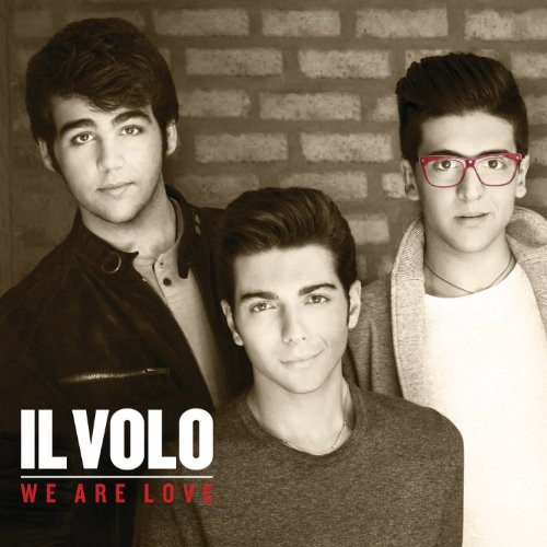 IL VOLO - We Are Love - CD - **BRAND NEW/STILL SEALED**