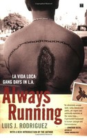 Always Running: La Vida Loca: Gang Days In L.a. By Luis J. Rodriguez, (paperback on sale Always Running: La Vida Loca: Gang Days In L.a. By Luis J. Rodriguez, (paperback on sale