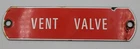 Vintage Vent Valve Distressed Rustic Porcelain Metal Gas Pump Tag