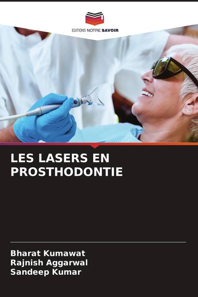 Les Lasers En Prosthodontie Bharat Kumawat (U. A.) Taschenbuch FranzöSisch 2022-image