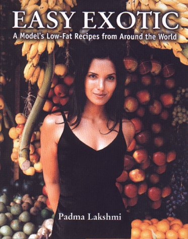 Easy Exotic: A Model's Low-Fat Recipes from Around the World - Picture 1 of 1