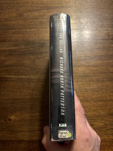 SIGNED Protect And Defend Richard North Patterson 1st Printing Edition 2000 HCDJ - Picture 5 of 13