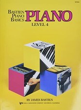 Bastien Piano Basics: Piano Level 4, James Bastien