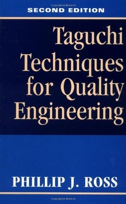 TAGUCHI TECHNIQUES FOR QUALITY ENGINEERING By Phillip J. Ross - Hardcover