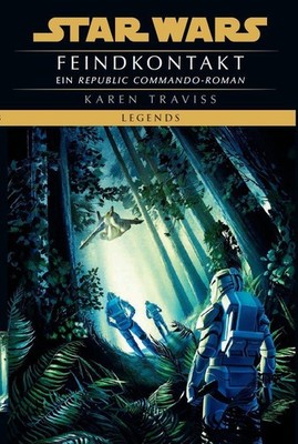 Star Wars: Republic Commando - Feindkontakt (Neuausgabe) Karen Traviss