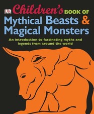 Children's Book of Mythical Beasts and Magical Monsters: An Introduction to Fas,