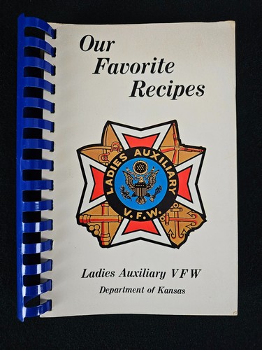 Our Favorite Recipes Ladies Auxiliary VFW Cookbook Recipe Book Vintage 1984
