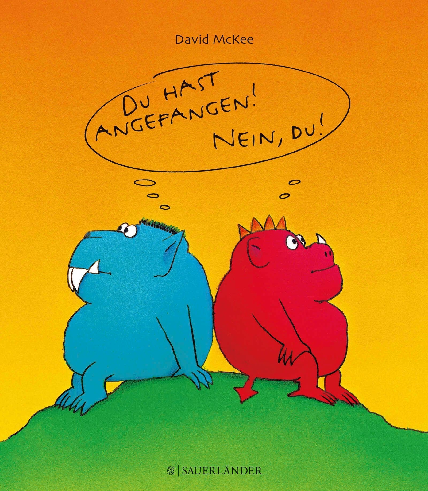 Du Hast Angefangen - Nein Du, David Mckee