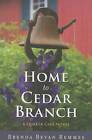 Home to Cedar Branch: A Quaker Cafe Novel by Brenda Bevan Remmes (Paperback, 2016)