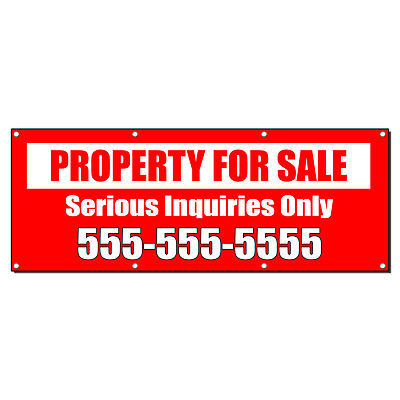 PROPERTY FOR SALE SERIOUS INQUIRIES CUSTOM Banner Sign 4' x 2' /w 4 ...