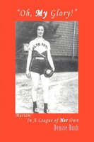 "\"Oh, My Glory!\" | Marion: In A League Of Her Own | Denise Rush | Taschenbuch"