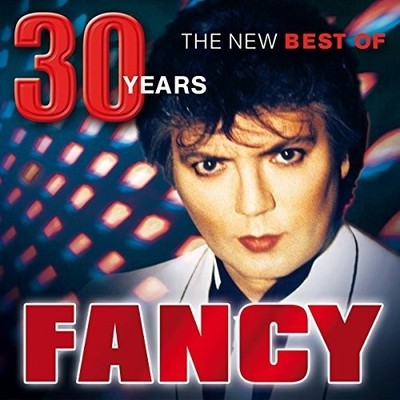 Fancy - 30 Years: The New Best Of [New CD] Germany - Import