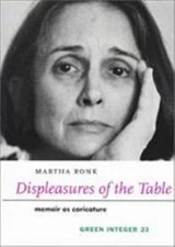 Displeasures of the Table Paperback Martha Ronk