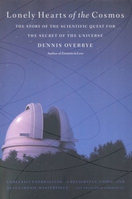Lonely Hearts of the Cosmos: The Story of the Scientific Quest for the Secret