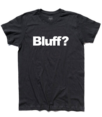 Bluff Poker Texas Hold'em Cards All From Cheap Chips Las Vegas T-Shirt -