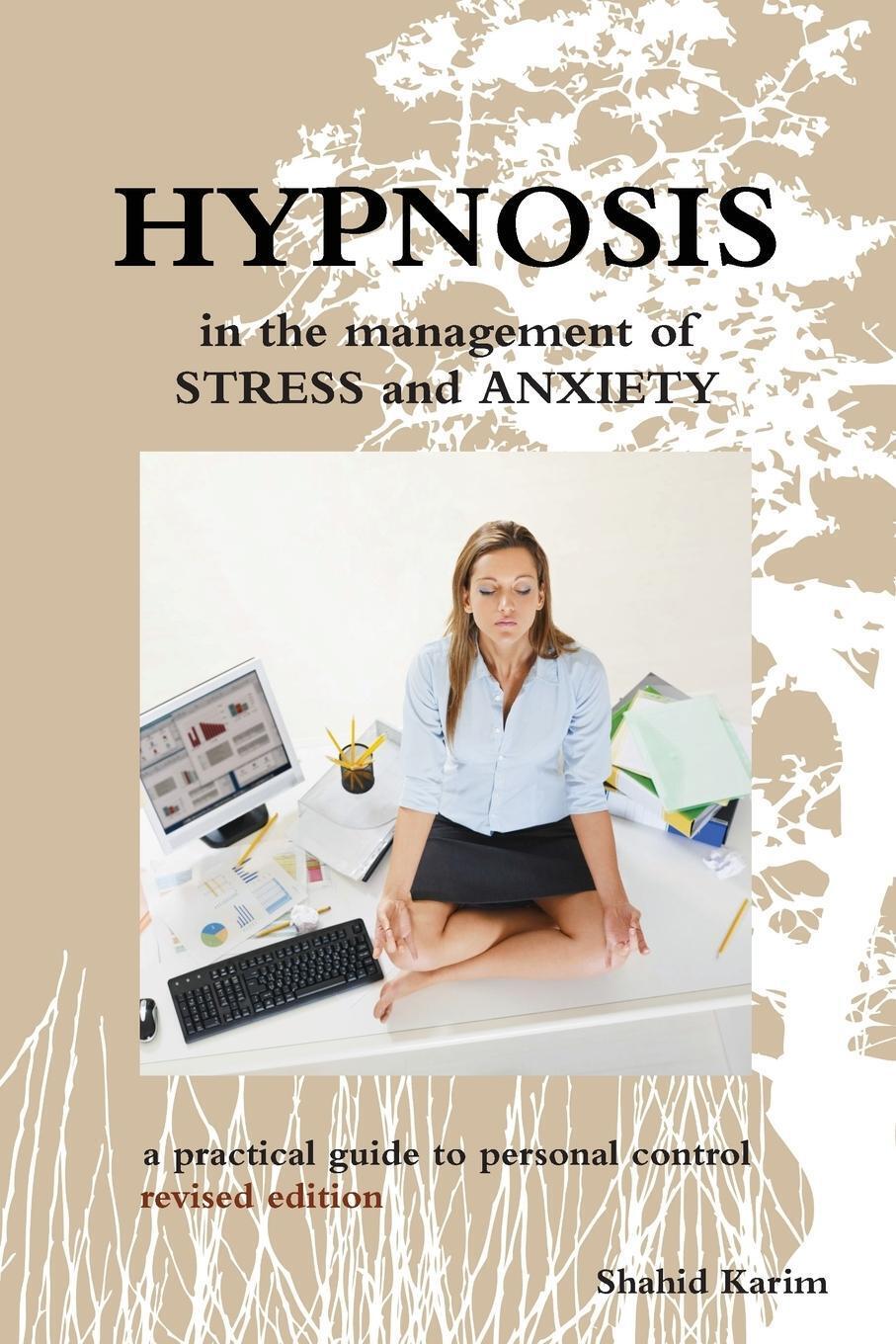 Thumbnail - Hypnosis In The Management Of Stress And Anxiety A Practical Guide